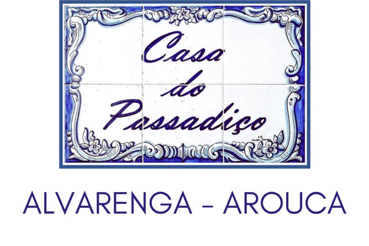 Casa Do Passadico - Alvarenga Dış mekan fotoğraf